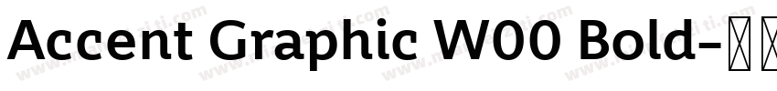 Accent Graphic W00 Bold字体转换